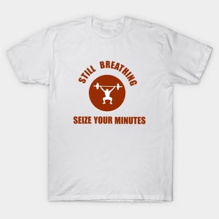 Still Breathing Workout T-Shirt